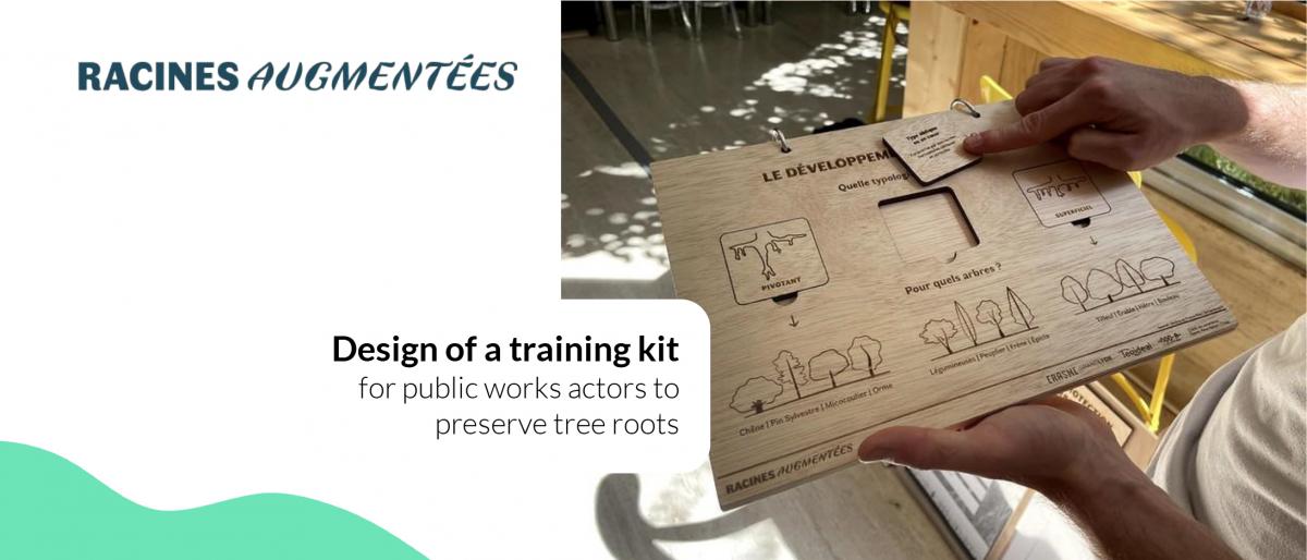 Slide 6 - Production for Augmented Roots, overview of the design of a training kit