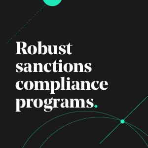 Robust sanctions compliance programs